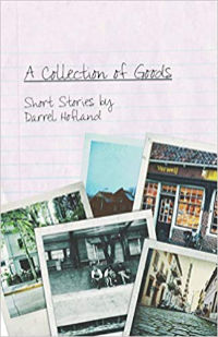 A collection of goods by Darrel Hofland